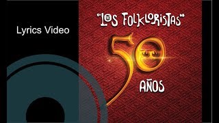 Miniatura de vídeo de "Los Folkloristas - Latinoamérica (Lyrics Video)"