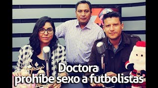 Doctora prohíbe sexo a futbolistas | Al Aire