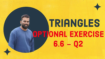 Question 2 - Optional Exercise 6.6 | Triangles | CBSE Class 10 | NCERT | NCERT | AP SSC | TSSSC