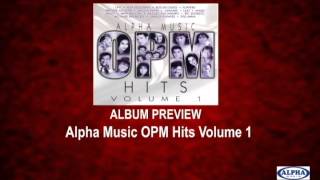 Alpha Music OPM Hits Volume 1 Album Preview