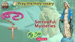 Sorrowful Mysteries of the Rosary | “My Sins” Meditation on Christ’s Passion✝️📿- 26 June