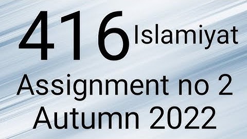 AIOU Code 416 Solved Assignment No.2 Autumn 2022 #aiou #aiousolveassignments