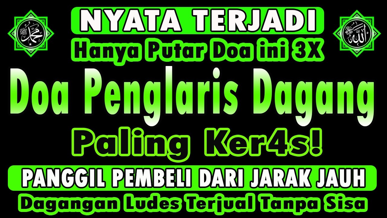 KUNFAYAKUN 🤲🤲 PUTAR DITEMPAT USAHA, AYAT PELARIS JUALAN MUSTAJAB, PENARIK REZEKI DARI SEGALA PENJURU