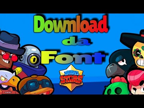 Download Da Fonte Brawl Stars Youtube - baixar fonte brawl stars gratis