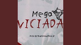 MEGA FUNK VICIADA (feat. DJ Paulo SC)