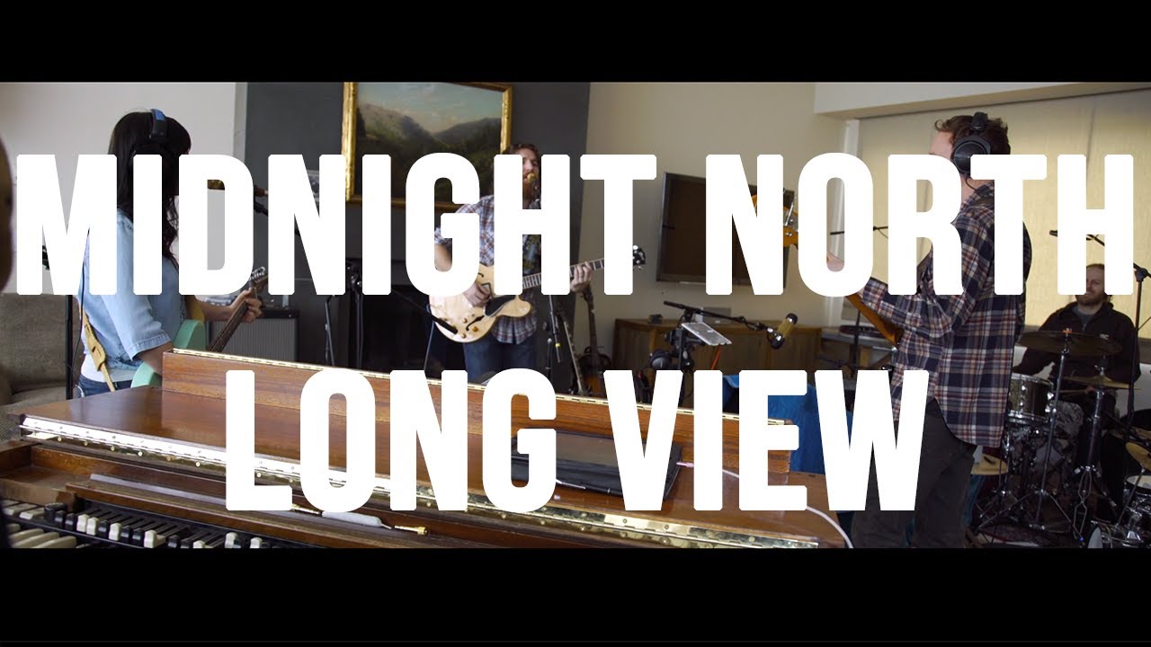 Watch Midnight North - Long View (Official Video) on YouTube Watch Midnight North - Long View (Official Video) on YouTube