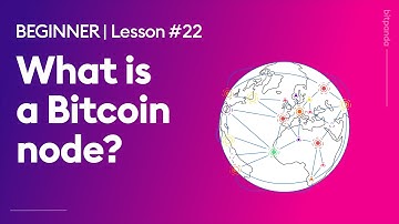 What is a Bitcoin Node? | Bitpanda Academy Lesson 22