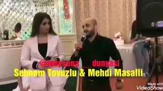 Sebnem Tovuzlu Mehdi Masalli #seir ve #mahni #meyxana2019 #music ##aztagram Resimi