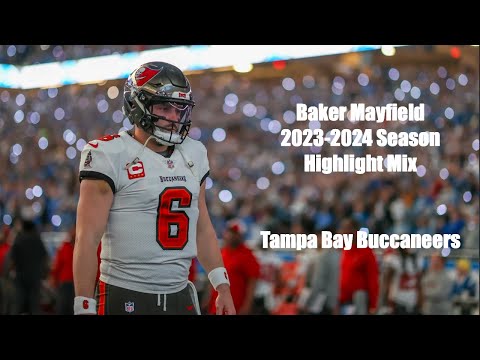 Baker Mayfield | 2023-2024 Season HIGHLIGHT MIX | Tampa Bay Buccaneers Captain