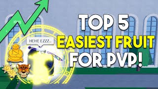 Top 5 Easiest Devil Fruits To Use For Pvp In Blox Fruits!
