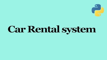 Car Rental System || Python Mini Projects || CSE Minor Projects
