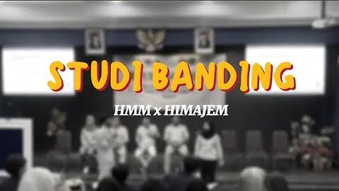 After Movie Studi Banding HMM FEB UBL & HIMAJEM UNAS 06/05/2023