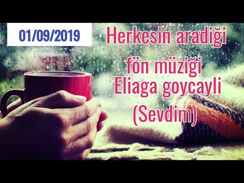 Eliaga Goycayli, Sevdim (Telifsiz Fön müziği) Türkiye