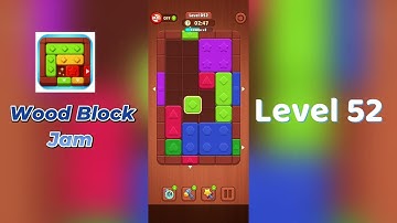 Wood Block Jam Level 52 Walkthrough | Step-by-Step Guide 🧩 | SolutionGuruji