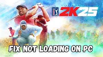 How To Fix PGA TOUR 2K25 Stuck on Loading Screen | Fix PGA TOUR 2K25 Not Loading Error On PC