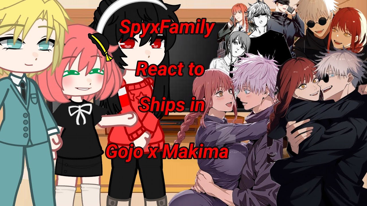 SpyxFamily React to Ships in Gojo and Makima♥️ // Jujutsu Kaisen x Chainsaw Man ||GC