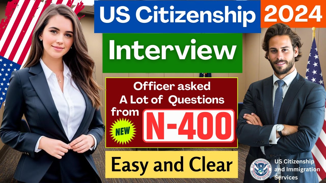 Practice New N-400 US Citizenship Interview 2024 & Oath Ceremony -N400 ...
