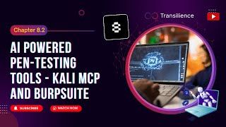 Chapter 8.2 AI Powered Pen-Testing Tools - Kali MCP and BurpSuite MCP