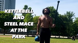 Ep. 185  Kettlebell And Steel Mace At The Park
