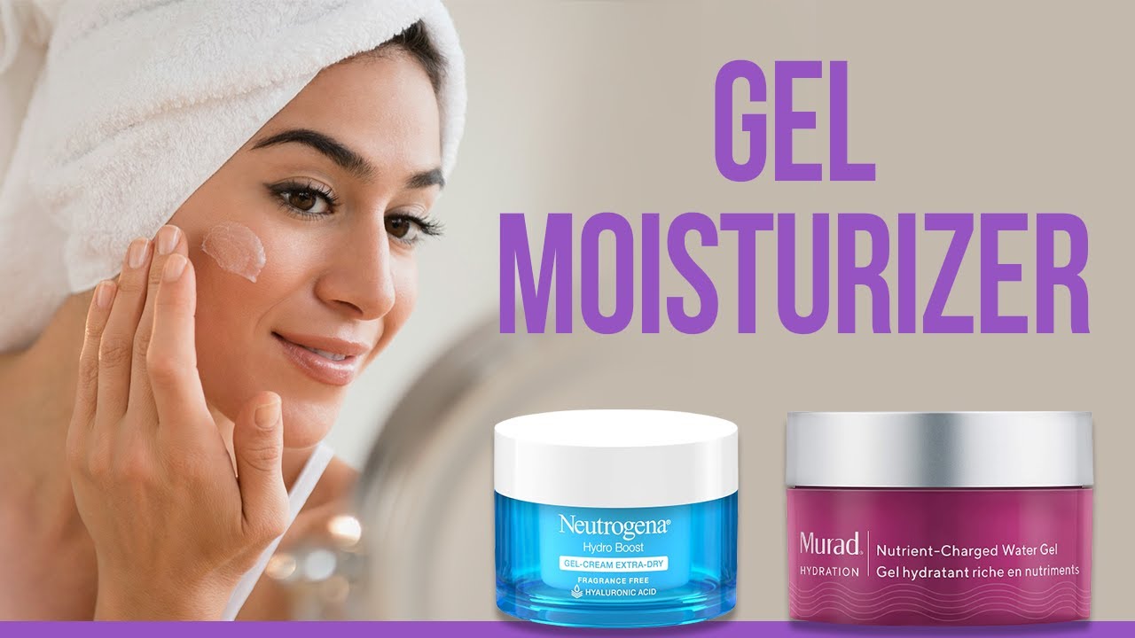 5 Best Gel Moisturizer for Face YouTube