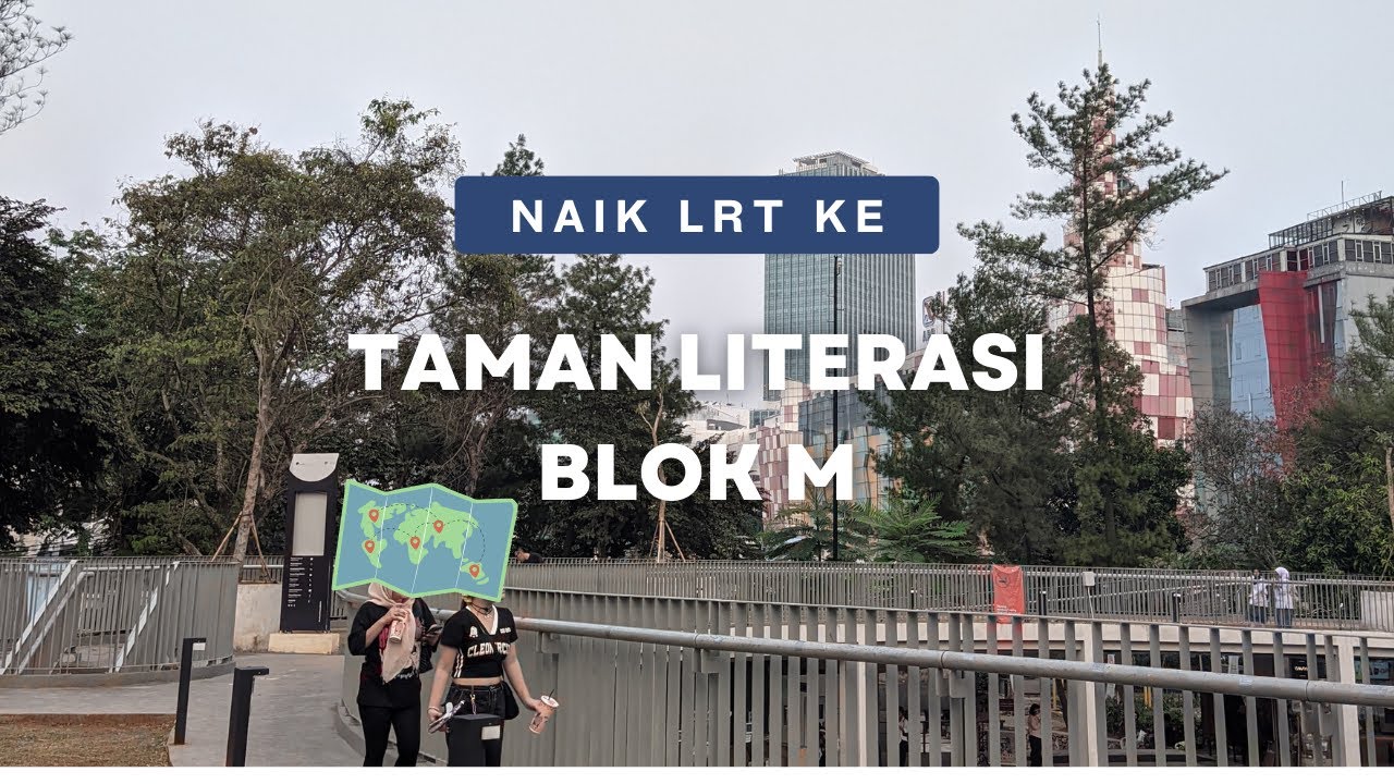 pengalaman-naik-lrt-ke-taman-literasi-di-blok-m-youtube