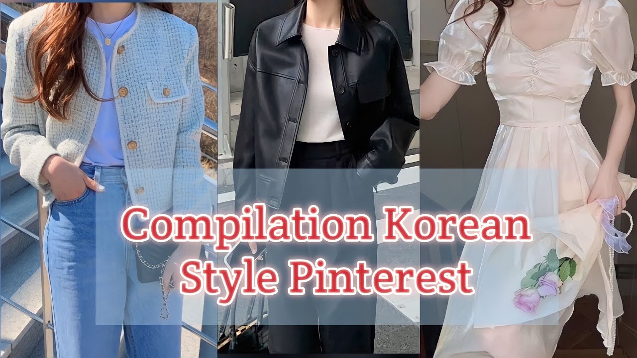 Korean Style From Pinterest, Daily Look Korean Style