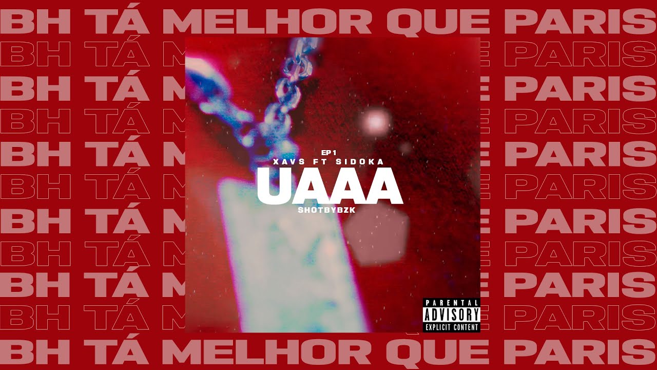 Watch XAVS FT @Sidoka - UAAA | BH TA MELHOR QUE PARIS (Episódio 1). @SHOTBYBZK ' on YouTube Watch XAVS FT @Sidoka - UAAA | BH TA MELHOR QUE PARIS (Episódio 1). @SHOTBYBZK ' on YouTube