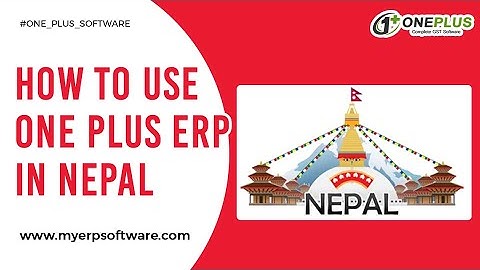 How to Use One Plus ERP In Nepal Country (Hindi)