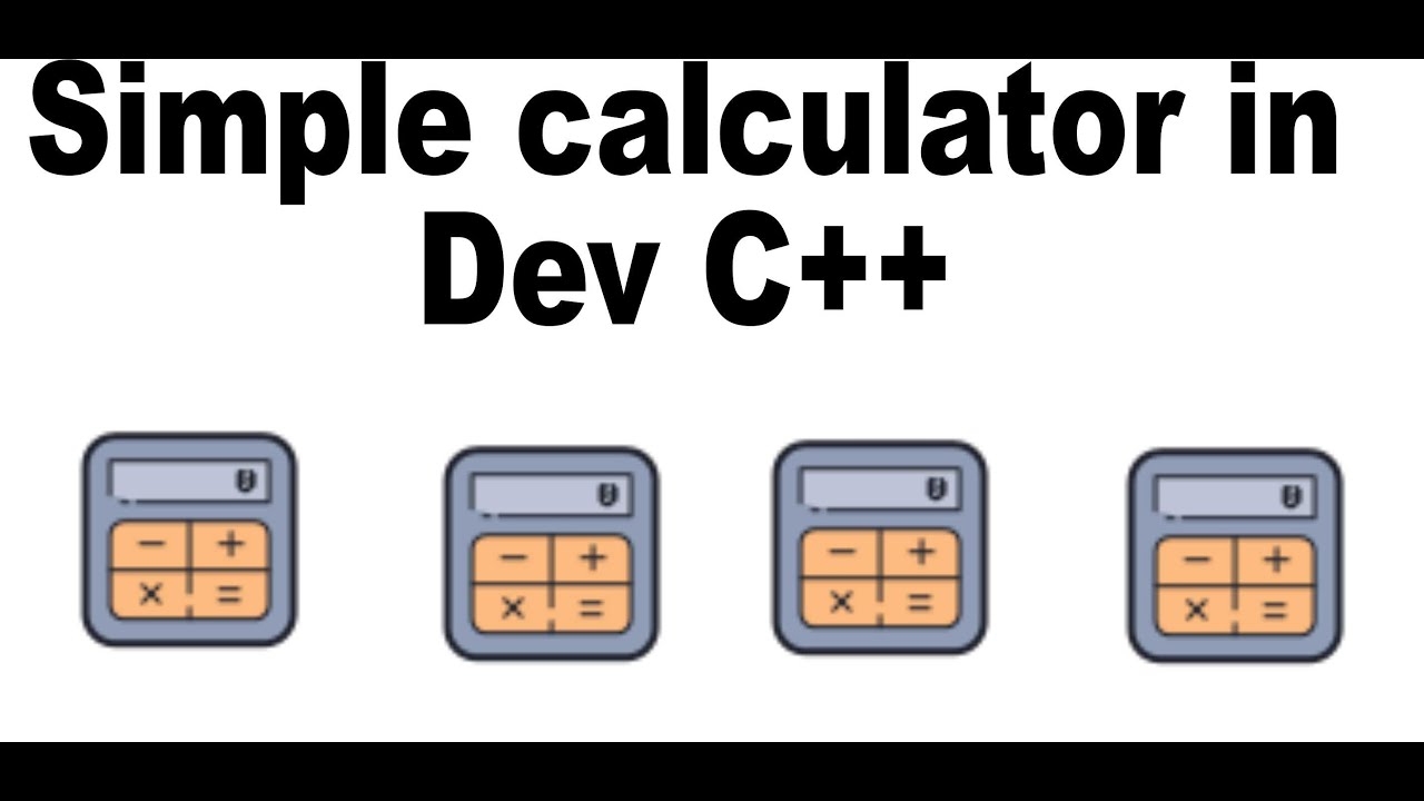 How to create a simple calculator in c++ using if else. - YouTube