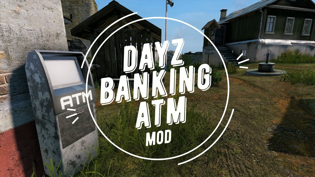 Dayz Banking ATMs Mod How To Install Using FTP Host 4NetPlayers.com ...