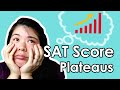 Why your SAT score isn&#39;t improving (and how to break through your score plateau)