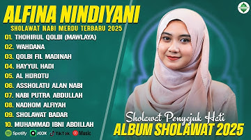 THOHIRUL QOLBI - ALFINA NINDIYANI FULL ALBUM 2025 (LIRIK) SHOLAWAT NABI MERDU TERBARU 2025 - WAHDANA