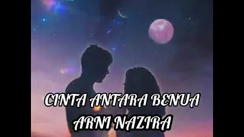 Cinta Antara Benua - Arni Nazira