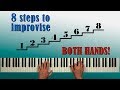 8 STEPS to IMPROVISE JAZZ with BOTH HANDS