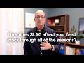 How does SLAC affect your anaerobic digester feedstock throughout all of the seasons?