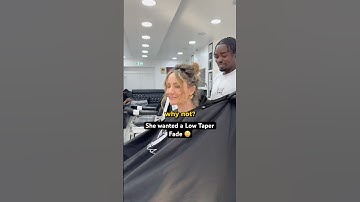 She wanted a Low Taper Fade 😳