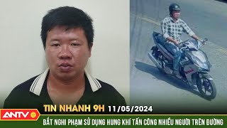 Tin Nhanh 9H Ngày 115 Bắt Nghi Phạm Sử Dụng Hung Khí Tấn Công Nhiều Người Trên Đường Antv