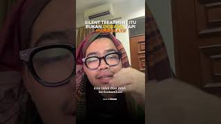Silent Treatment Itu Pengecut #shorts #relationship