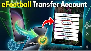 Famous How To Transfer Account To New Device on eFootball 2026 (step by step) Wealth