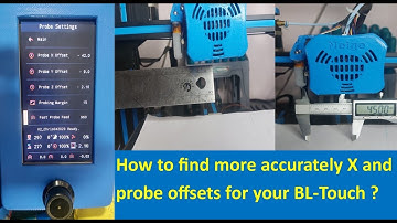 104: How to find more accurately the X and Y probe offsets for your BL Touch