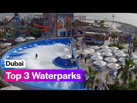 Top 3 Waterparks in Dubai