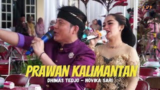 PRAWAN KALIMANTAN - DHIMAS TEDJO BLANGKON Feat NOVIKA SARI || LIVE LEKTO CAMPURSARI GUNUNGKIDUL