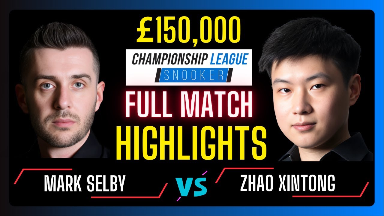 Mark Selby vs Zhao Xintong | Full Match Highlights | Championship League | #snooker #snooker2025