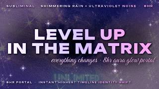 EVERYTHING Shifts On Your Highest Timeline Overnight..... (8hr Extreme Quantum Jump Dream Portal)