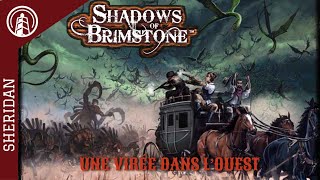 SHADOWS OF BRIMSTONE - Une Virée dans L'ouest.