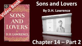 Chapter 14-2 - Sons and Lovers by D. H. Lawrence - The Release