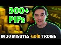 Catching 300+ Pips In 20 Minutes Trading Gold