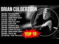 Brian culbertson greatest hits  top 100 artists to listen in 2023