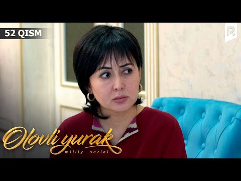 Olovli yurak 52-qism (milliy serial) | Оловли юрак 52-кисм (миллий сериал)