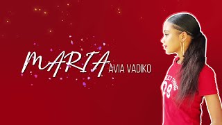 MARIA - Avia Vadiko | NOUVEAUTE GASY 2021 | MUSIC COULEUR TROPICAL